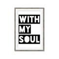 Picture of With My Soul _GroupedProduct_Rectangle_Portrait_Framed_Matted_