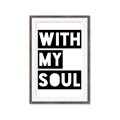 Picture of With My Soul _GroupedProduct_Rectangle_Portrait_Framed_Matted_
