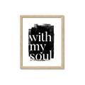 Picture of With My Soul black background _GroupedProduct_Rectangle_Portrait_Framed_Matted_