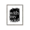 Picture of With My Soul black background _GroupedProduct_Rectangle_Portrait_Framed_Matted_