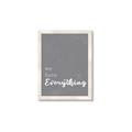 Picture of We have Everything  _GroupedProduct_Rectangle_Portrait_Framed_Matted_