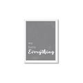 Picture of We have Everything  _GroupedProduct_Rectangle_Portrait_Framed_Matted_