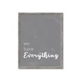 Picture of We have Everything  _GroupedProduct_Rectangle_Portrait_Framed_Matted_