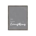 Picture of We have Everything  _GroupedProduct_Rectangle_Portrait_Framed_Matted_