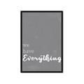 Picture of We have Everything  _GroupedProduct_Rectangle_Portrait_Framed_Matted_