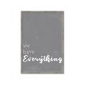 Picture of We have Everything  _GroupedProduct_Rectangle_Portrait_Framed_Matted_