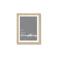 Picture of We have Everything  _GroupedProduct_Rectangle_Portrait_Framed_Matted_