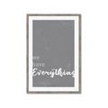 Picture of We have Everything  _GroupedProduct_Rectangle_Portrait_Framed_Matted_