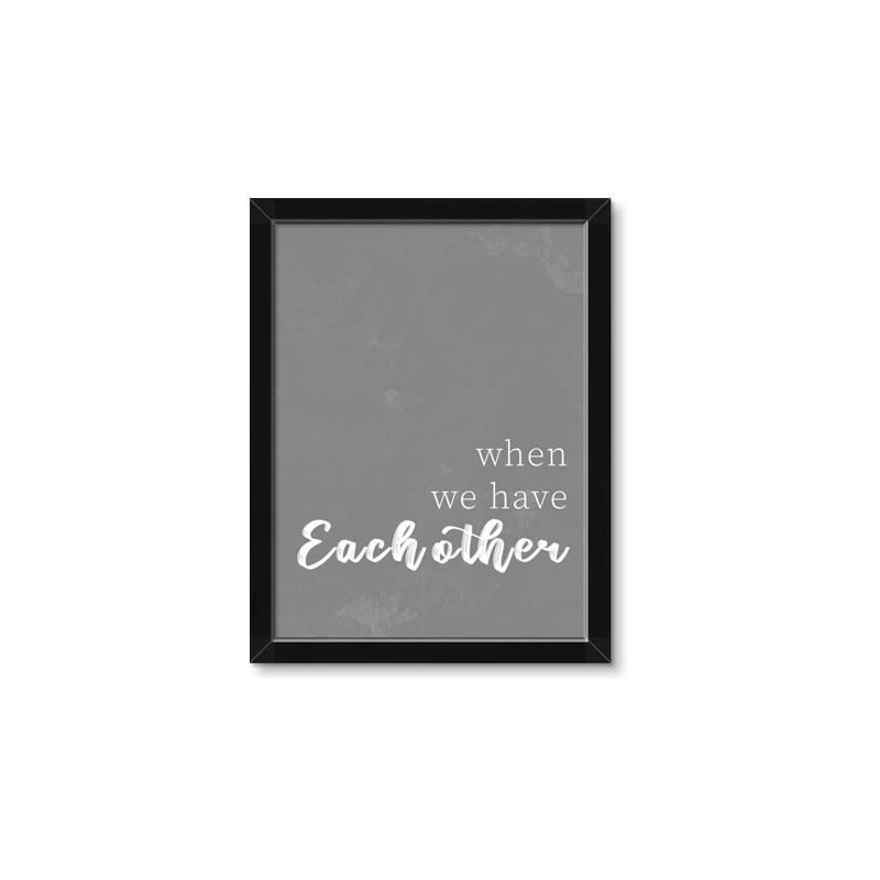 Picture of When we Have Eachother  _GroupedProduct_Rectangle_Portrait_Framed_Matted_