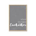 Picture of When we Have Eachother  _GroupedProduct_Rectangle_Portrait_Framed_Matted_