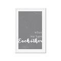 Picture of When we Have Eachother  _GroupedProduct_Rectangle_Portrait_Framed_Matted_