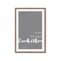 Picture of When we Have Eachother  _GroupedProduct_Rectangle_Portrait_Framed_Matted_