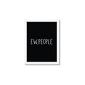 Picture of Ew People _GroupedProduct_Rectangle_Portrait_Framed_Matted_