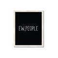 Picture of Ew People _GroupedProduct_Rectangle_Portrait_Framed_Matted_