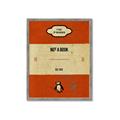 Picture of Not a Book _GroupedProduct_Rectangle_Portrait_Framed_Matted_