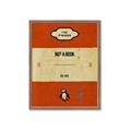 Picture of Not a Book _GroupedProduct_Rectangle_Portrait_Framed_Matted_