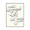 Picture of Tonight Let's Party _GroupedProduct_Rectangle_Portrait_Canvas_Framed_