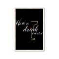 Picture of Have a Drink _GroupedProduct_Rectangle_Portrait_Framed_Matted_