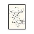 Picture of Tonight Let's Party _GroupedProduct_Rectangle_Portrait_Framed_Matted_