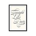 Picture of Tonight Let's Party _GroupedProduct_Rectangle_Portrait_Framed_Matted_