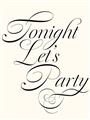 Picture of Tonight Let's Party _GroupedProduct_Rectangle_Portrait_Unframed_Print_Only_