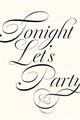 Picture of Tonight Let's Party _GroupedProduct_Rectangle_Portrait_Unframed_Print_Only_