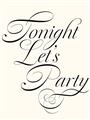 Picture of Tonight Let's Party _GroupedProduct_Rectangle_Portrait_Unframed_Print_Only_