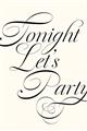 Picture of Tonight Let's Party _GroupedProduct_Rectangle_Portrait_Unframed_Print_Only_