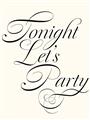 Picture of Tonight Let's Party _GroupedProduct_Rectangle_Portrait_Unframed_Print_Only_