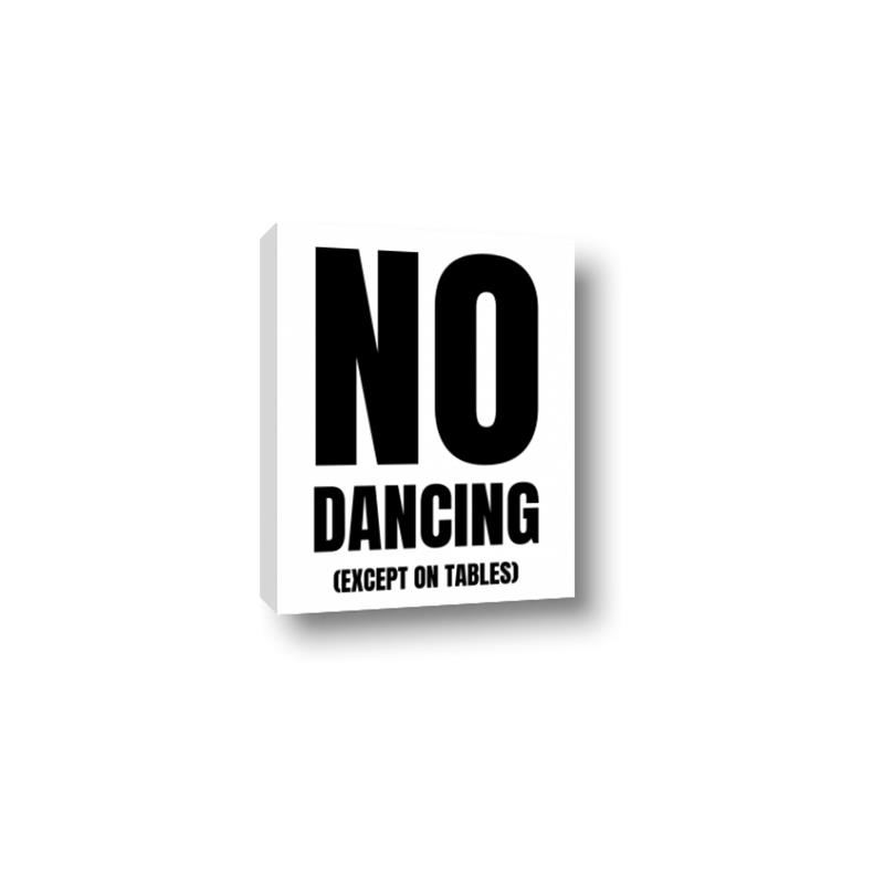 Picture of No Dancing Ok? _GroupedProduct_Rectangle_Portrait_Canvas_