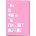 Picture of Fun Stuff Happens _GroupedProduct_Rectangle_Portrait_Canvas_