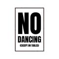 Picture of No Dancing Ok? _GroupedProduct_Rectangle_Portrait_Canvas_Framed_