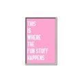 Picture of Fun Stuff Happens _GroupedProduct_Rectangle_Portrait_Canvas_Framed_