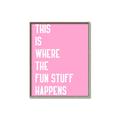 Picture of Fun Stuff Happens _GroupedProduct_Rectangle_Portrait_Canvas_Framed_