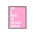Picture of Fun Stuff Happens _GroupedProduct_Rectangle_Portrait_Canvas_Framed_