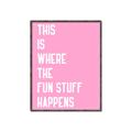 Picture of Fun Stuff Happens _GroupedProduct_Rectangle_Portrait_Canvas_Framed_