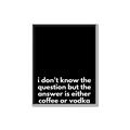 Picture of Coffee or Vodka _GroupedProduct_Rectangle_Portrait_Canvas_Framed_