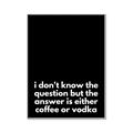 Picture of Coffee or Vodka _GroupedProduct_Rectangle_Portrait_Canvas_Framed_