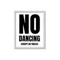 Picture of No Dancing Ok? _GroupedProduct_Rectangle_Portrait_Framed_Matted_