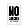 Picture of No Dancing Ok? _GroupedProduct_Rectangle_Portrait_Framed_Matted_