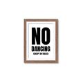 Picture of No Dancing Ok? _GroupedProduct_Rectangle_Portrait_Framed_Matted_