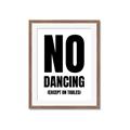 Picture of No Dancing Ok? _GroupedProduct_Rectangle_Portrait_Framed_Matted_