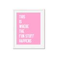 Picture of Fun Stuff Happens _GroupedProduct_Rectangle_Portrait_Framed_Matted_
