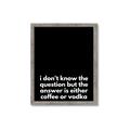Picture of Coffee or Vodka _GroupedProduct_Rectangle_Portrait_Framed_Matted_