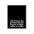 Picture of Coffee or Vodka _GroupedProduct_Rectangle_Portrait_Framed_Matted_