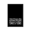 Picture of Coffee or Vodka _GroupedProduct_Rectangle_Portrait_Framed_Matted_
