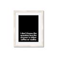 Picture of Coffee or Vodka _GroupedProduct_Rectangle_Portrait_Framed_Matted_
