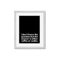 Picture of Coffee or Vodka _GroupedProduct_Rectangle_Portrait_Framed_Matted_