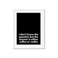 Picture of Coffee or Vodka _GroupedProduct_Rectangle_Portrait_Framed_Matted_