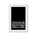 Picture of Coffee or Vodka _GroupedProduct_Rectangle_Portrait_Framed_Matted_